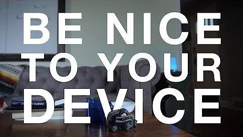 Be Nice To Your Device