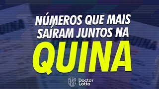 Números que mais saíram JUNTOS na Quina? Descubra aqui!