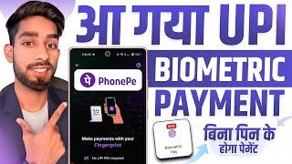 Phonepe Biometric Upi Payment 2026 Fingerprint Se Payment Bina Upi Pin