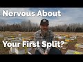 Get Over Nervousness About Your First Split