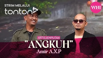 [CLIP] WHI (13 Mar 2025): Artis Jemputan: Amir A.X.P | Tonton