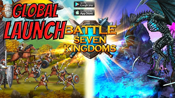 Battle Seven Kingdoms: Kingdoms Wars 2 First Impression & Gameplay (Android/IOS)