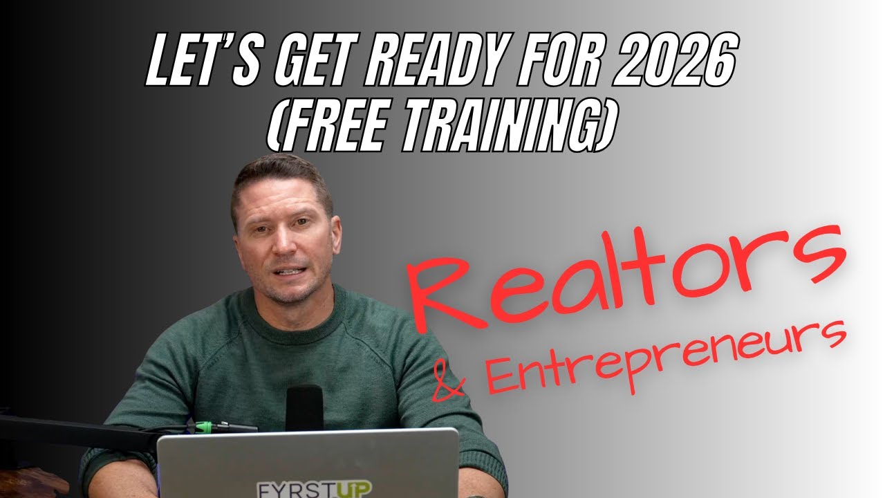 Realtors Let's Get Ready For 2026 (FREE Training)