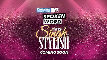 Teaser | Panasonic Mobile MTV Spoken Word presents This Singh Is So Stylish | Diljit Dosanjh & Ikka