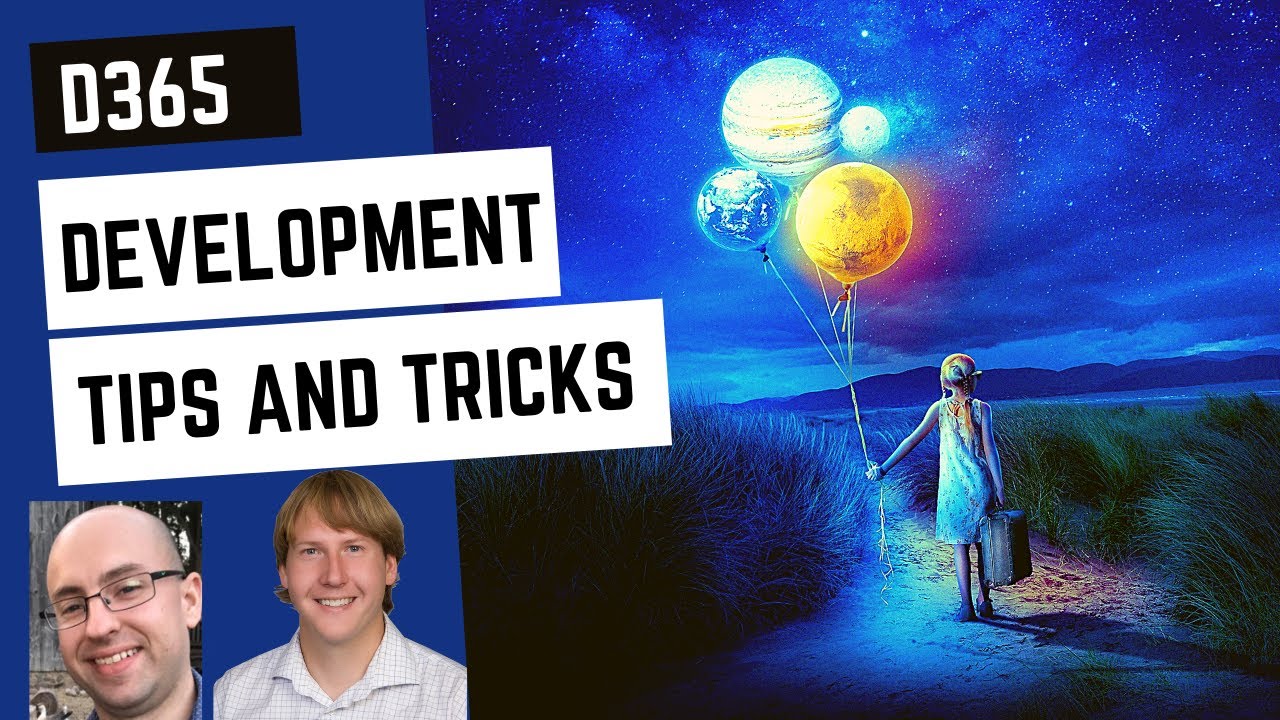 D365 Development Tips and Tricks