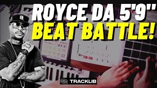 Tracklib Royce Da 5'9" Beat Battle