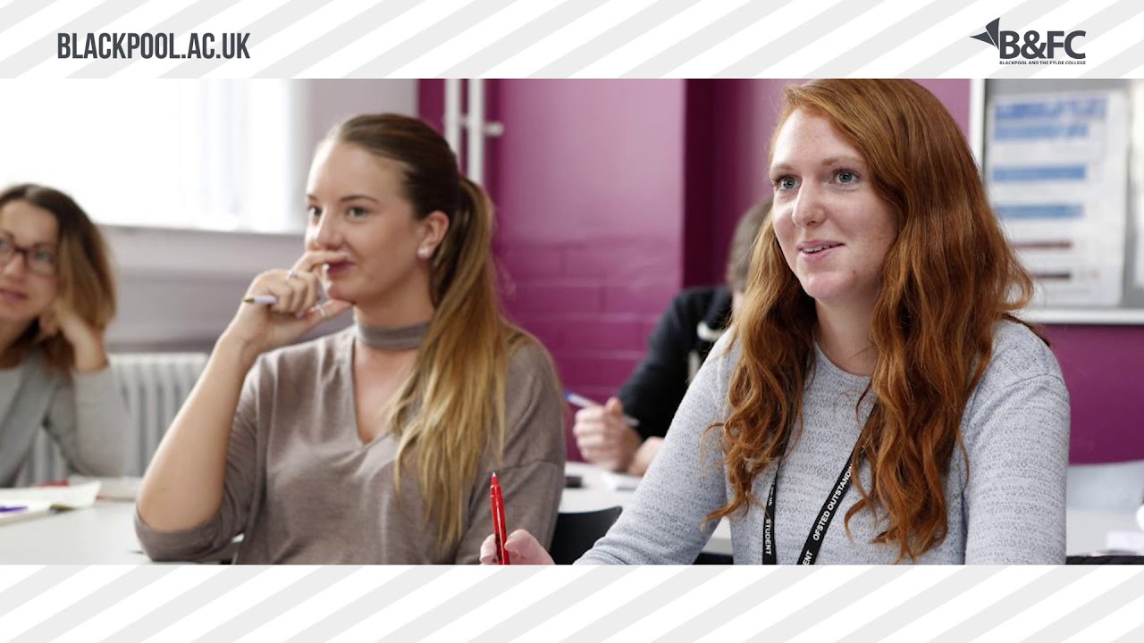 Society. Health and Childhood: your higher education experience at Blackpool and the Fylde College