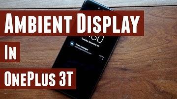 How to Enable Ambient Display in OnePlus 3T