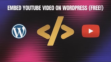 How to Embed YouTube Video in Free WordPress Website | 2025 Video Tracking Practice Purpose