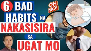 6 Bad Habits na Nakasisira sa Ugat Mo - Tips by Doc Willie Ong (Internist and Cardiologist)