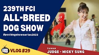 Vlog #29: 239th FCI All Breed Championship Dog Show by PHILIPPINE CANINE CLUB, INC. 203 views 7 months ago 11 minutes, 53 seconds