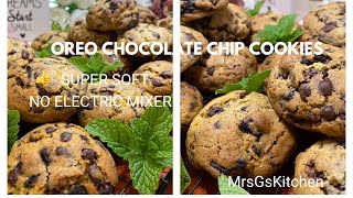 SUPER SOFT OREO CHOCOLATE CHIP COOKIES