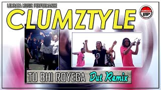Download lagu Joget Remix India Paling Manja !!.. Clumztyle - Tu Bhi Royega_dut Remix 2021__l. mp3