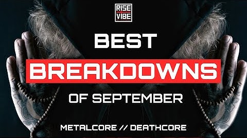 BEST BREAKDOWNS OF SEPTEMBER 2023