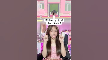 Minime tự lập sẽ như thế nào? #angelplay #playtogether #playtogethervng