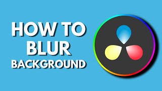 How To Blur Background in Davinci Resolve | Add Background Blur | Davinci Resolve Tutorial screenshot 5