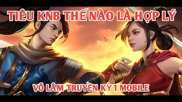 Hướng Dẫn Tiêu KNB, Ngân Phiếu Hợp Lý Nhất trong Võ Lâm Truyền Kỳ 1 Mobile