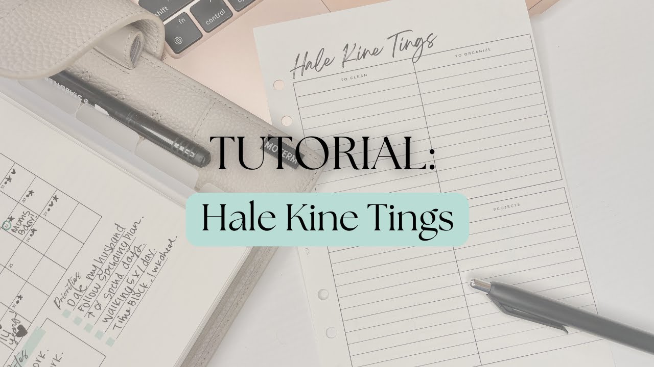 How to use the Hale Kine Tings Planner Insert