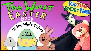 The WORST Easter Book in the Whole Entire World  Easter Read Aloud