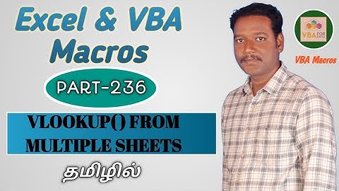 PART 236 - VLOOKUP FROM MULTIPLE SHEETS BY USING VBA (TAMIL) | Kallanai YT