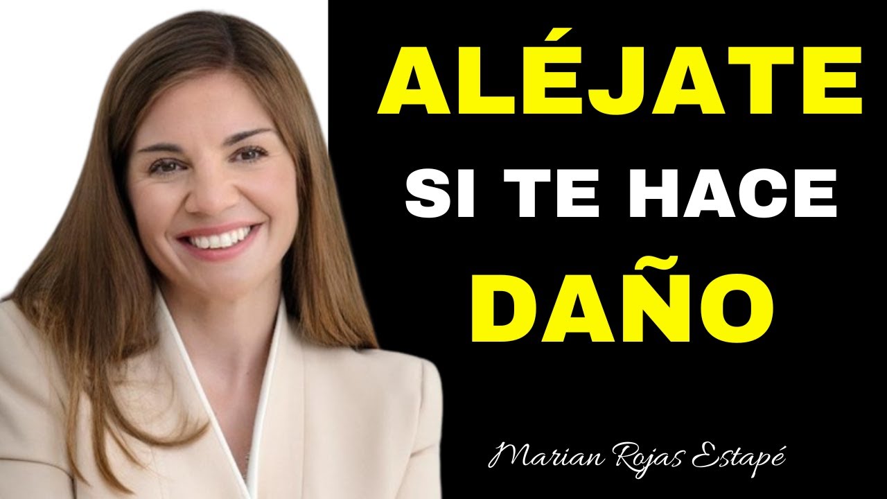 👋 ALÉJATE De Todo Lo Que Te Hace DAÑO Marian Rojas Estapé - YouTube