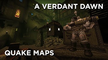 Quake Maps - A Verdant Dawn