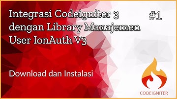 Integrasi Codeigniter 3 dengan IonAuth 3 - 1. Download Codeigniter dan IonAuth 3