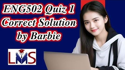 ENG502 Quiz 1 Solution Fall 2024 || 💯 Correct Solution by Barbie