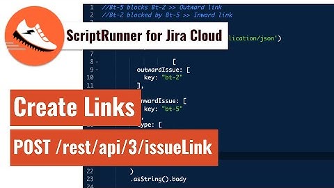 ScriptRunner for Jira Cloud - Create Issue Links