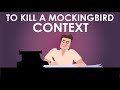 Harper lees context  to kill a mockingbird  schooling online