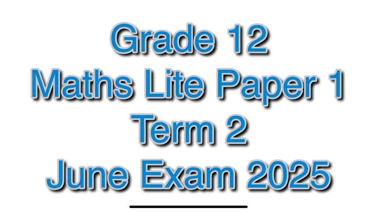 Grade 12 Maths Literacy Term 2 | May June Exam Paper 1 of 2025
