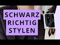 7 styling tipps worauf du bei schwarzen outfits achten musst