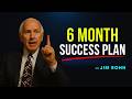 Transform Your Life With 6 Months Success Plan Jim Rohn Motivation Transform Your Life With 6 Months Success Plan Jim Rohn Motivation