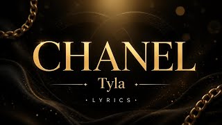 Tyla - CHANEL (Lyrics)