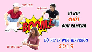 GIỚI THIỆU & HƯỚNG DẪN CÀI ĐẶT BỘ KIT CAMERA IP WIFI HIKVISION NK42W0