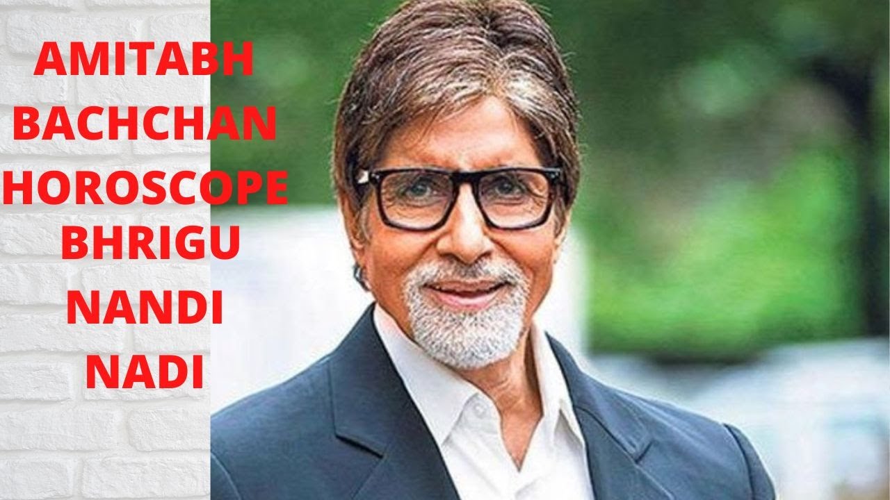 AMITABH BACHCHAN HOROSCOPE ANALYSIS NADI ASTROLOGY BNN YouTube