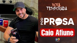 Pod Prosa - Caio Afiune - Renato Sertanejeiro  EP. 14