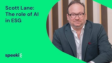 Scott Lane | The role of AI in ESG