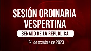 🔴Sesión Vespertina del Senado: Debate Fideicomisos del Poder Judicial de la Federación 24/10/2023