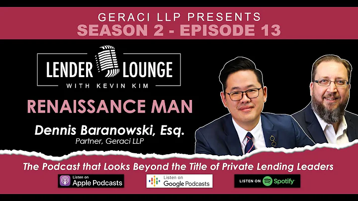 S2E13 | Renaissance Man | Dennis Baranowski, Geraci LLP