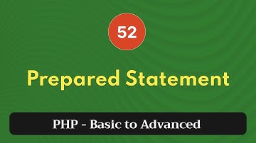52. Prepared Statement | PHP Tutorial | Basic to Advanced | PHP 8.2