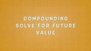 DeltaMath - Compounding   Solve for Future Value