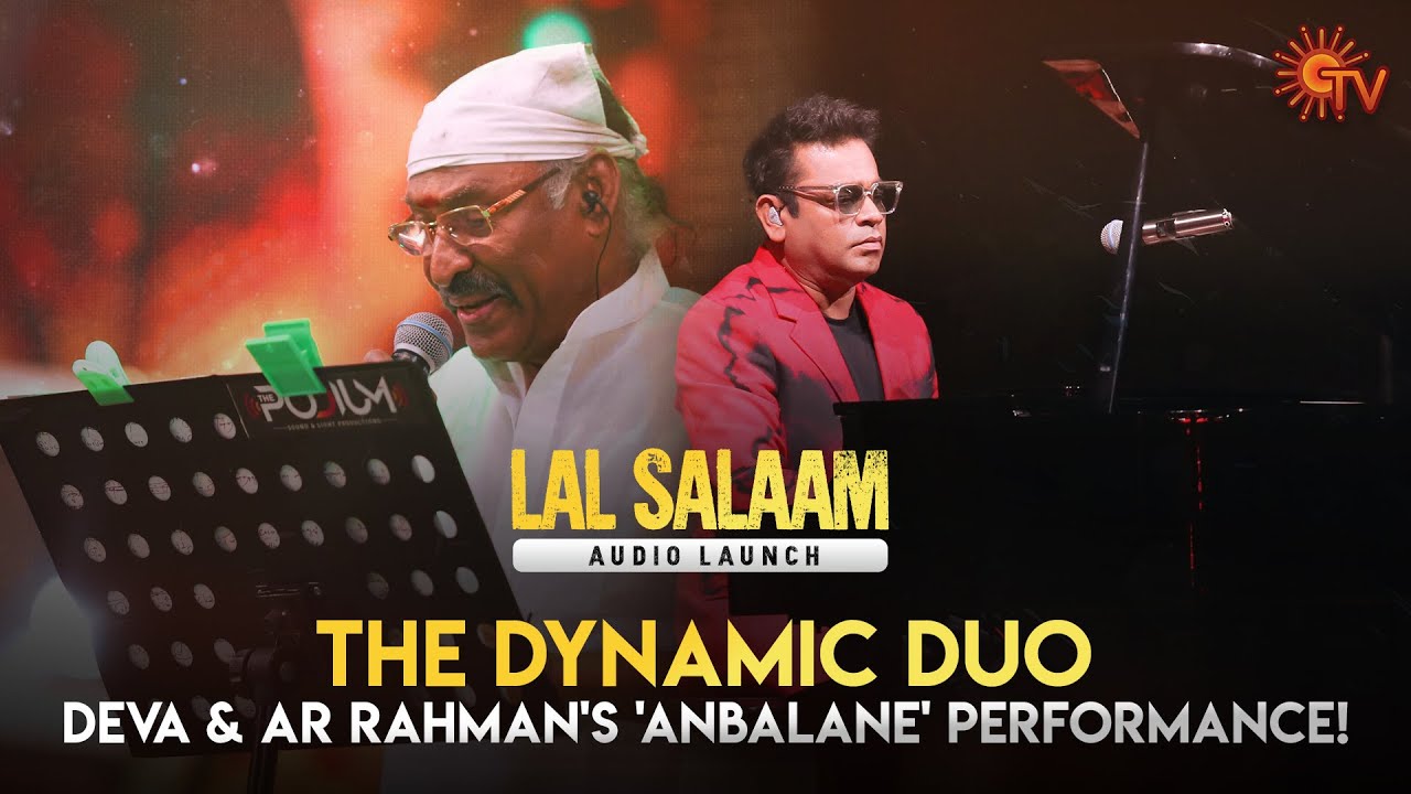 Deva  AR Rahmans Anbalane Performance    Lal Salaam Audio Launch  Sun TV