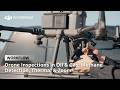 Drone Inspections in Oil &amp; Gas | Methane Detection, Thermal &amp; Zoom | DJI Enterprise