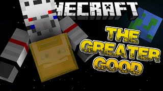 Minecraft: THE GREATER GOOD! (Minecraft Roleplay)