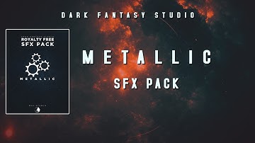 Dark Fantasy Studio- METALLIC (royalty free sound effect pack)
