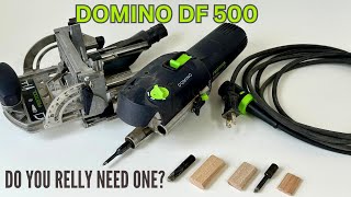 Festool Domino DF 500 / Is it Really Worth IT! $$$