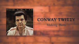 Watch Conway Twitty Making Plans video