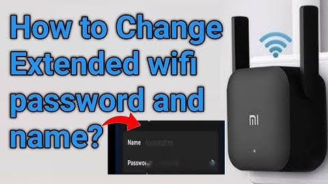Paano Baguhin ang Password at Pangngalan ng Extender/Repeater Wifi Gamit ang Xiaomi Repeater