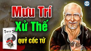 Audio: MƯU TRÍ XỬ THẾ QUỶ CỐC TỬ - Tuyển tập mưu lược tinh hoa.